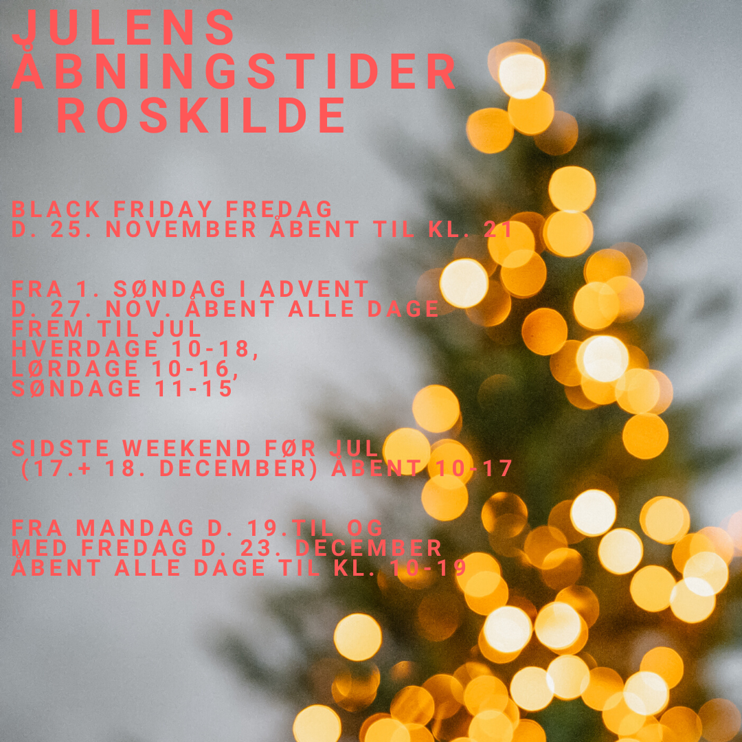 Julens åbningstider i Roskilde 22